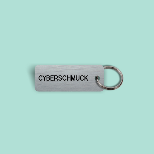 CYBERSCHMUCK Keytag (2025-03-12)