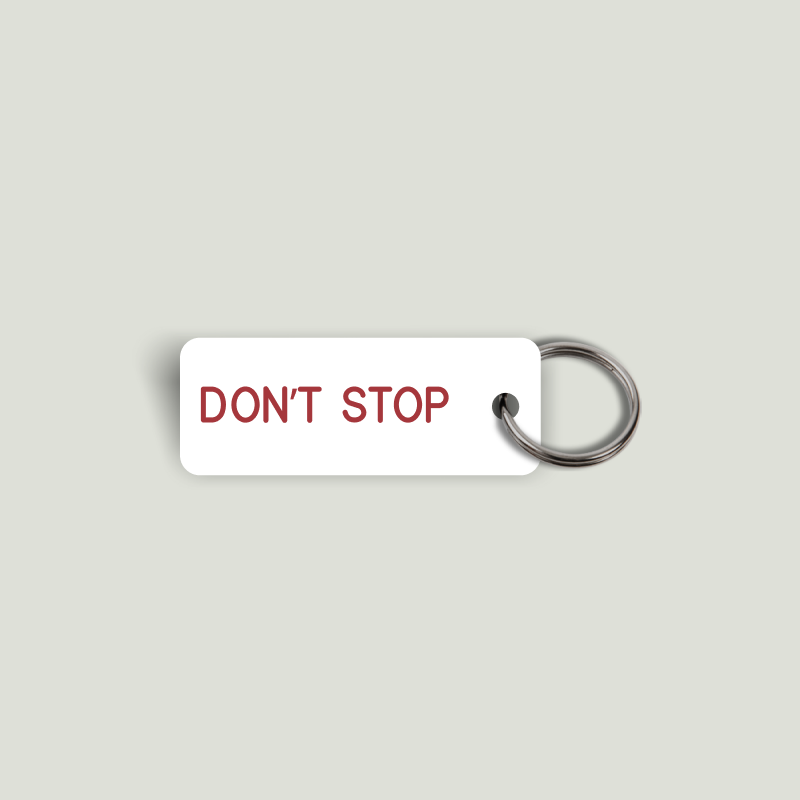 DON'T STOP Keytag (2025-04-05)