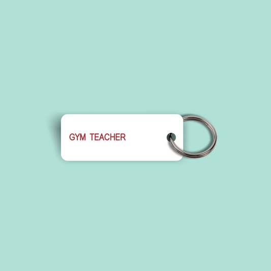 GYM TEACHER Keytag (2025-08-26)