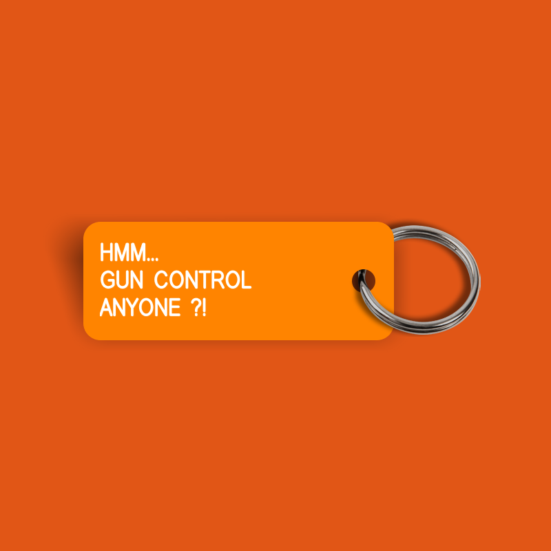 HMM... GUN CONTROL ANYONE ?! Keytag (2024-07-14)