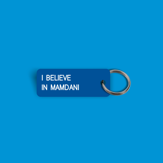 I BELIEVE IN MAMDANI Keytag (2025-06-24)