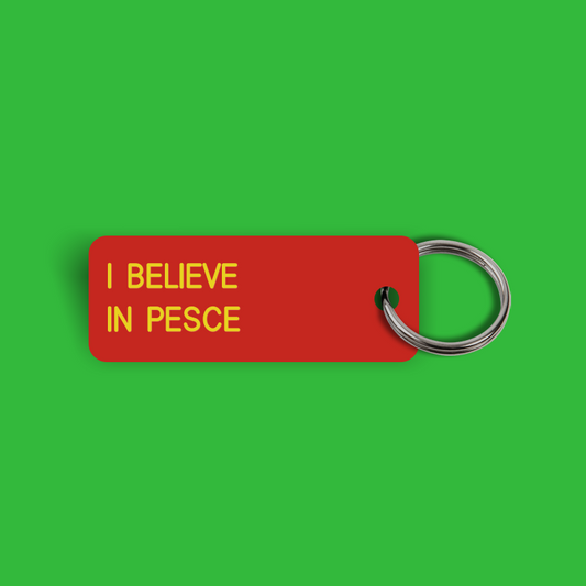 I BELIEVE IN PESCE Keytag (2024-04-04)