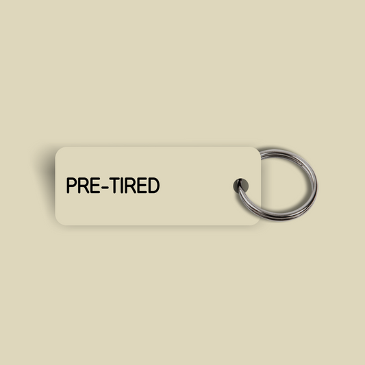 PRE-TIRED Keytag (2024-03-07)