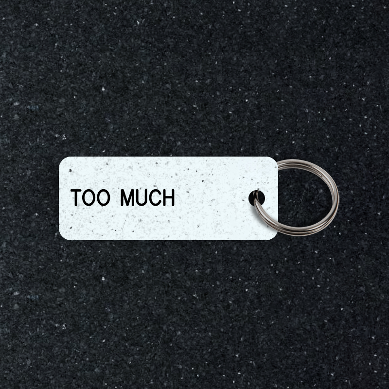 TOO MUCH Keytag (2023-11-09)