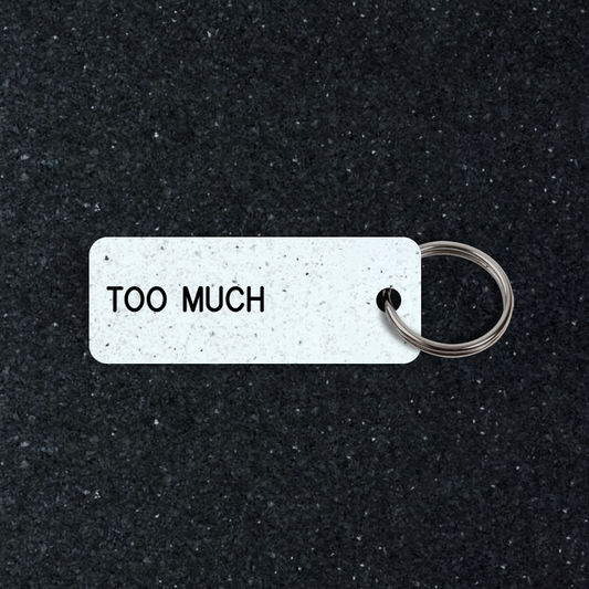 TOO MUCH Keytag (2023-11-09)