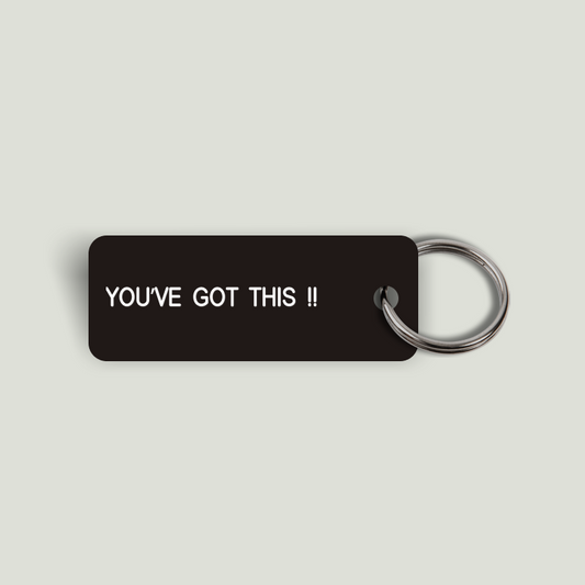 YOU'VE GOT THIS !! Keytag (2024-03-04)