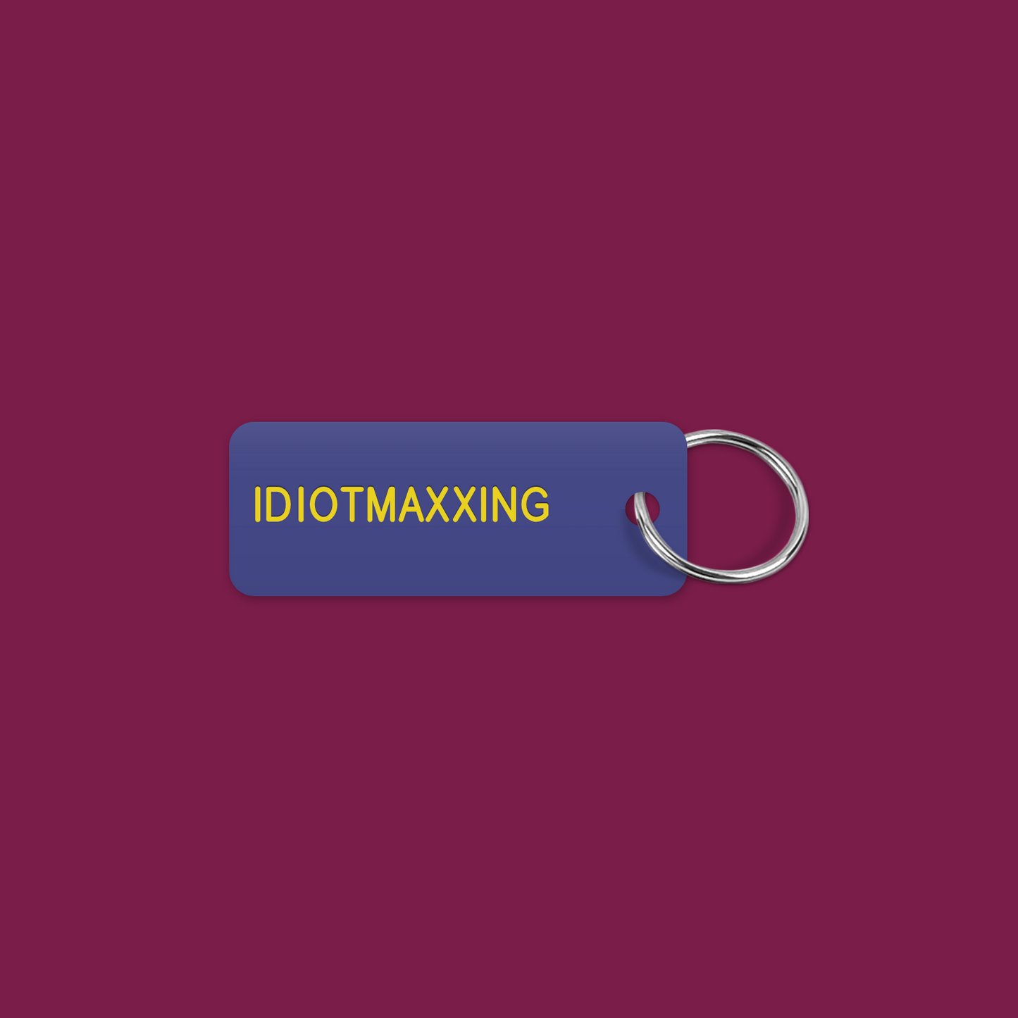 IDIOTMAXXING keytag mockup