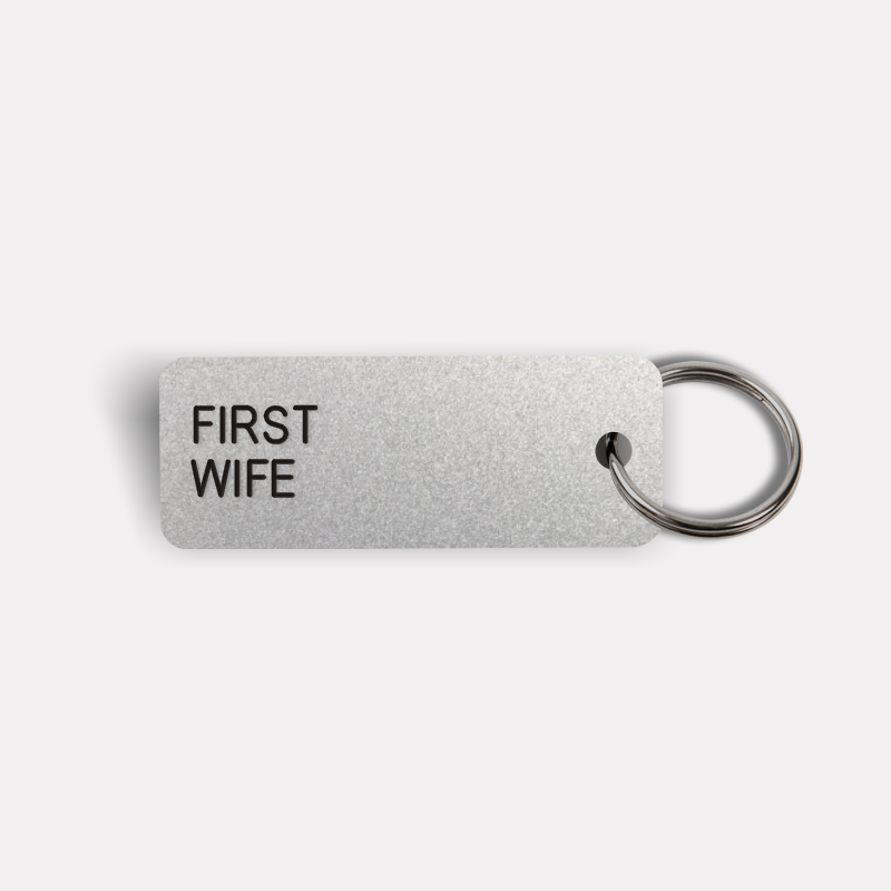 FIRST WIFE Keytag