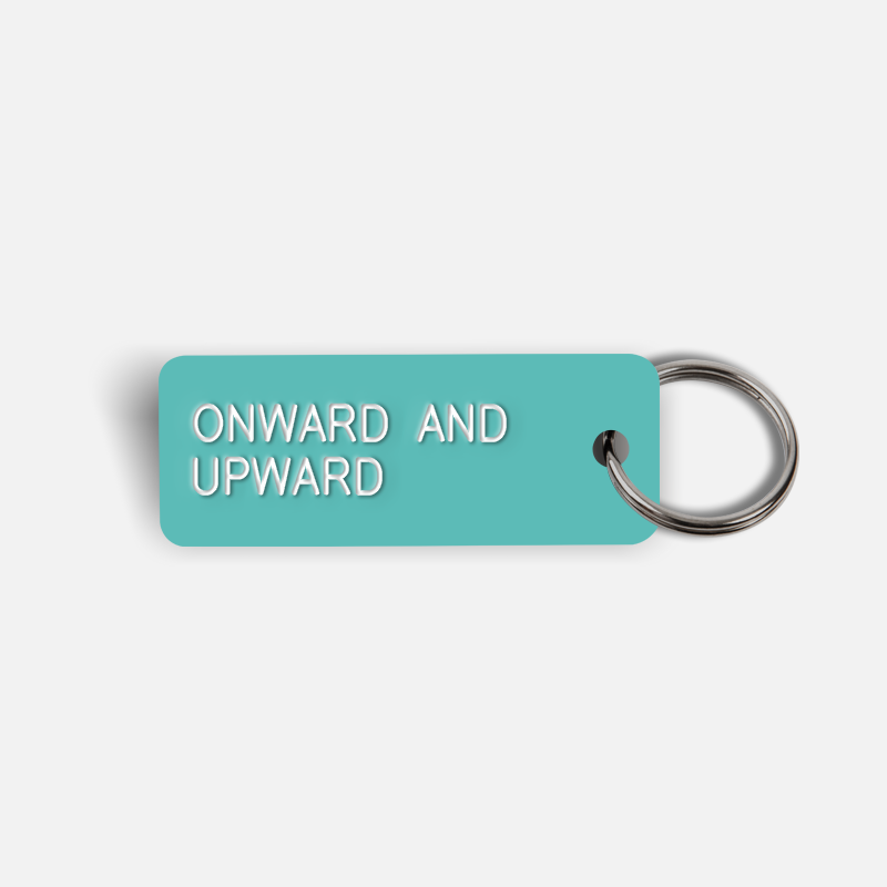 ONWARD AND UPWARD Keytag