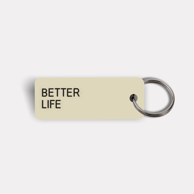 BETTER LIFE Keytag