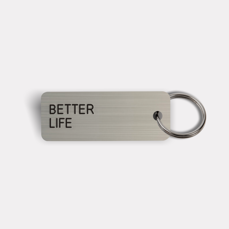 BETTER LIFE Keytag