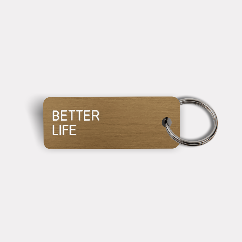 BETTER LIFE Keytag