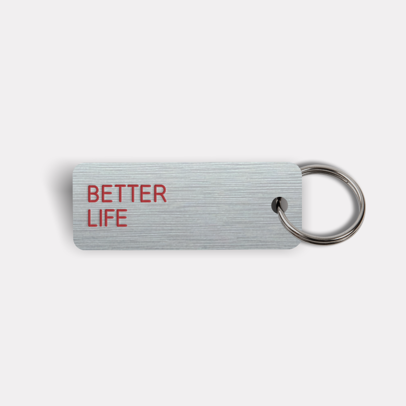 BETTER LIFE Keytag