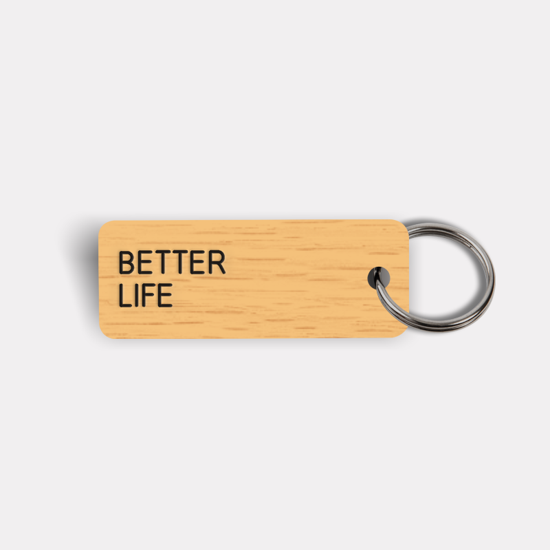 BETTER LIFE Keytag