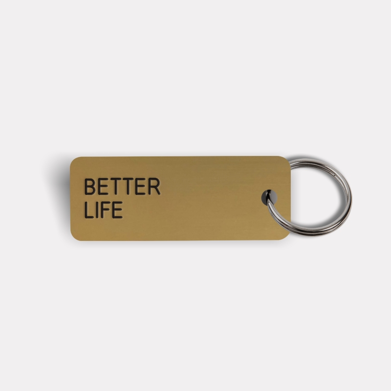 BETTER LIFE Keytag