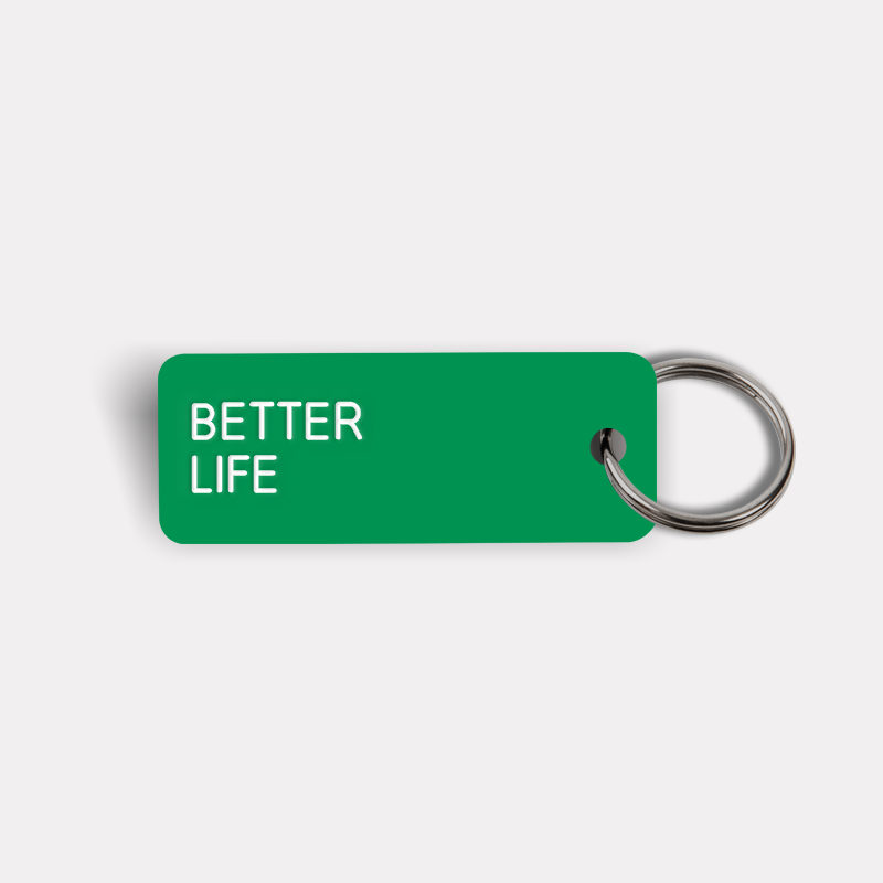 BETTER LIFE Keytag