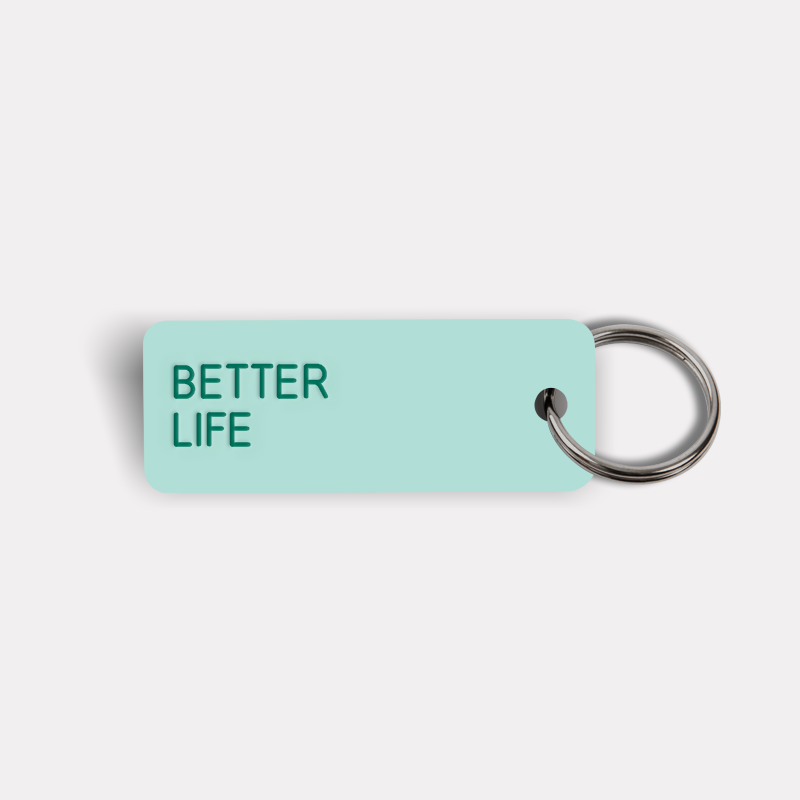 BETTER LIFE Keytag