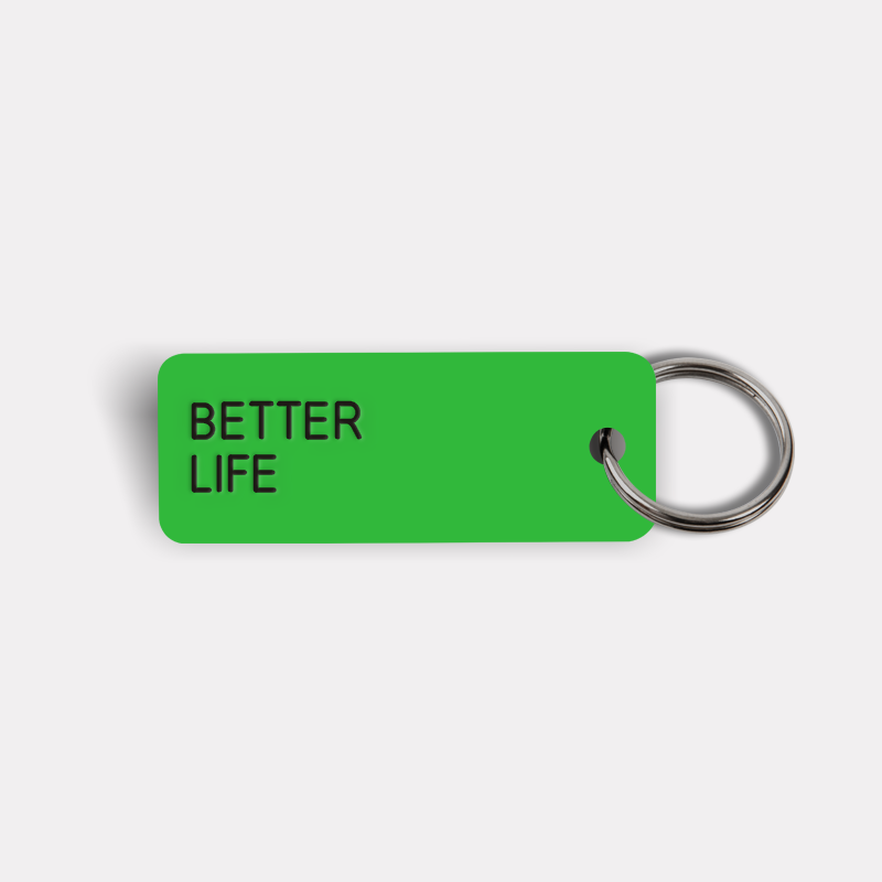 BETTER LIFE Keytag