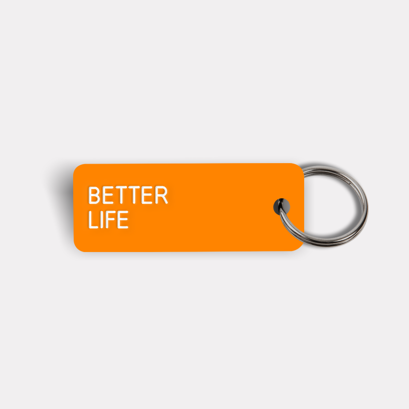 BETTER LIFE Keytag