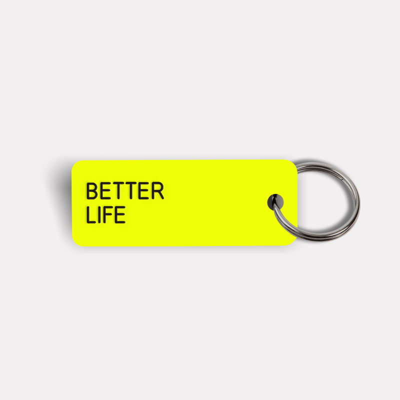 BETTER LIFE Keytag