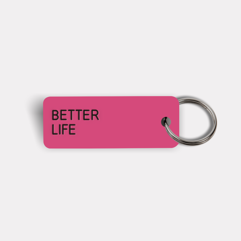 BETTER LIFE Keytag