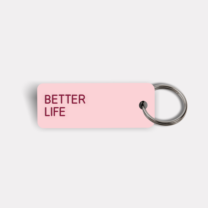 BETTER LIFE Keytag