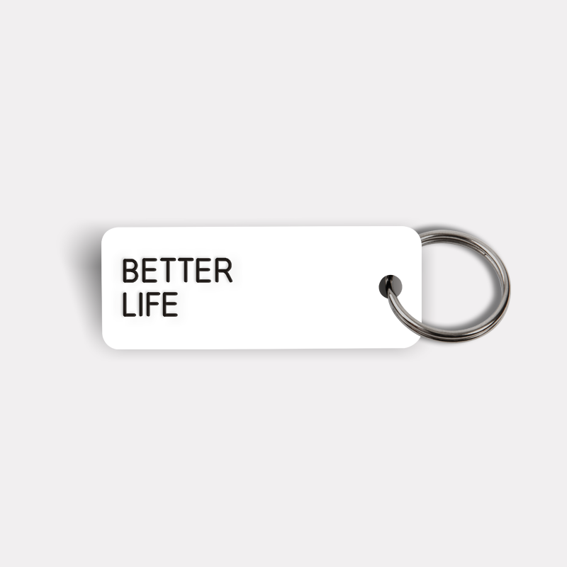 BETTER LIFE Keytag