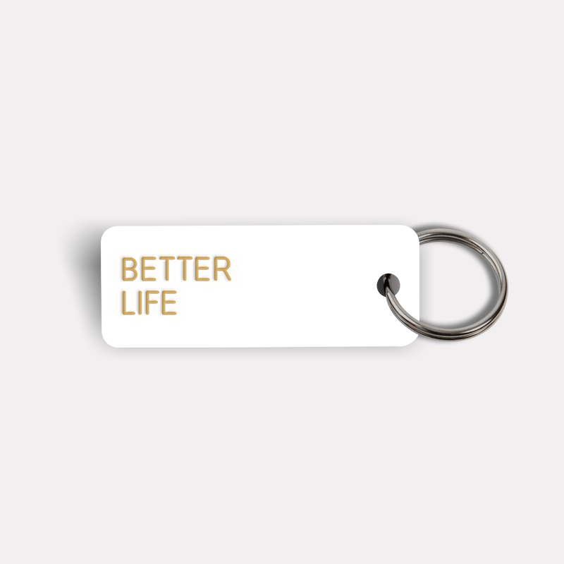 BETTER LIFE Keytag