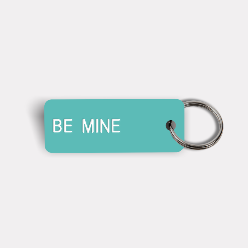 BE MINE Keytag