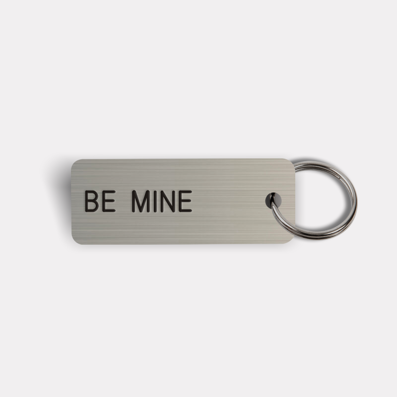 BE MINE Keytag