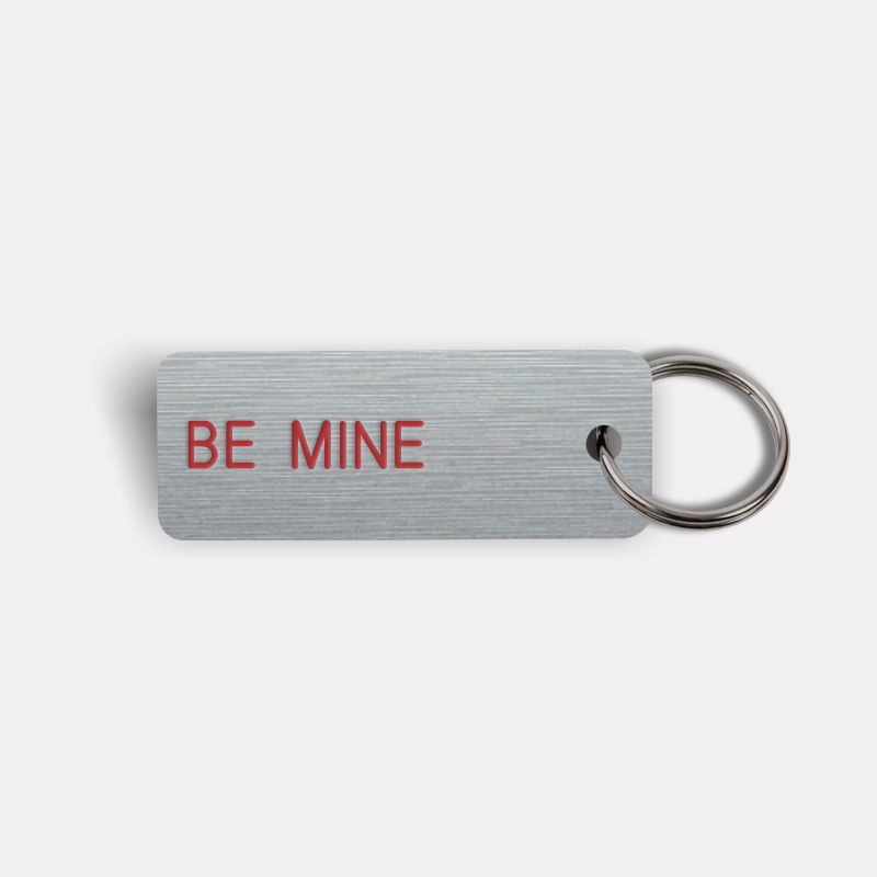 BE MINE Keytag