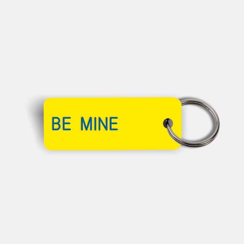 BE MINE Keytag