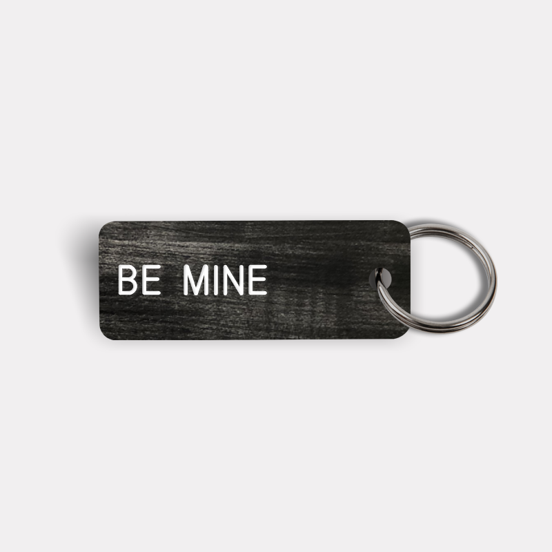 BE MINE Keytag