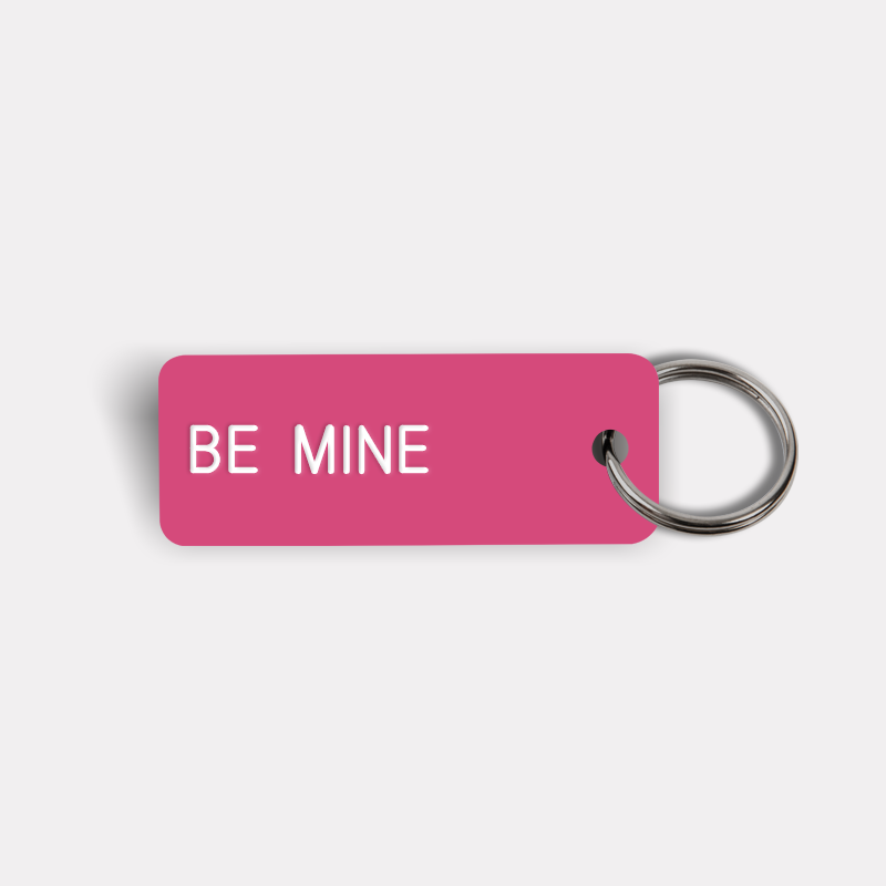 BE MINE Keytag