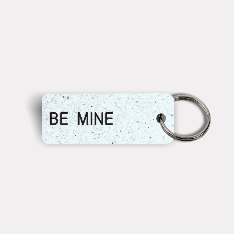 BE MINE Keytag