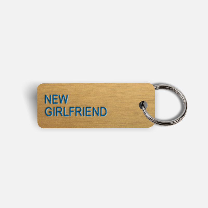 NEW GIRLFRIEND Keytag