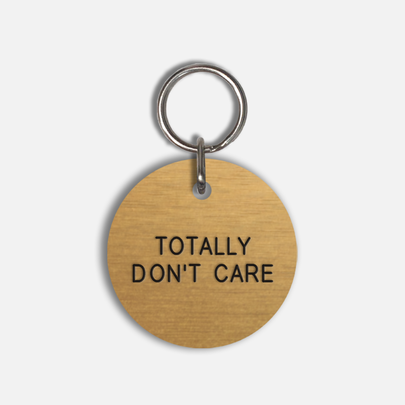 TOTALLY DON'T CARE Large Pet Tag