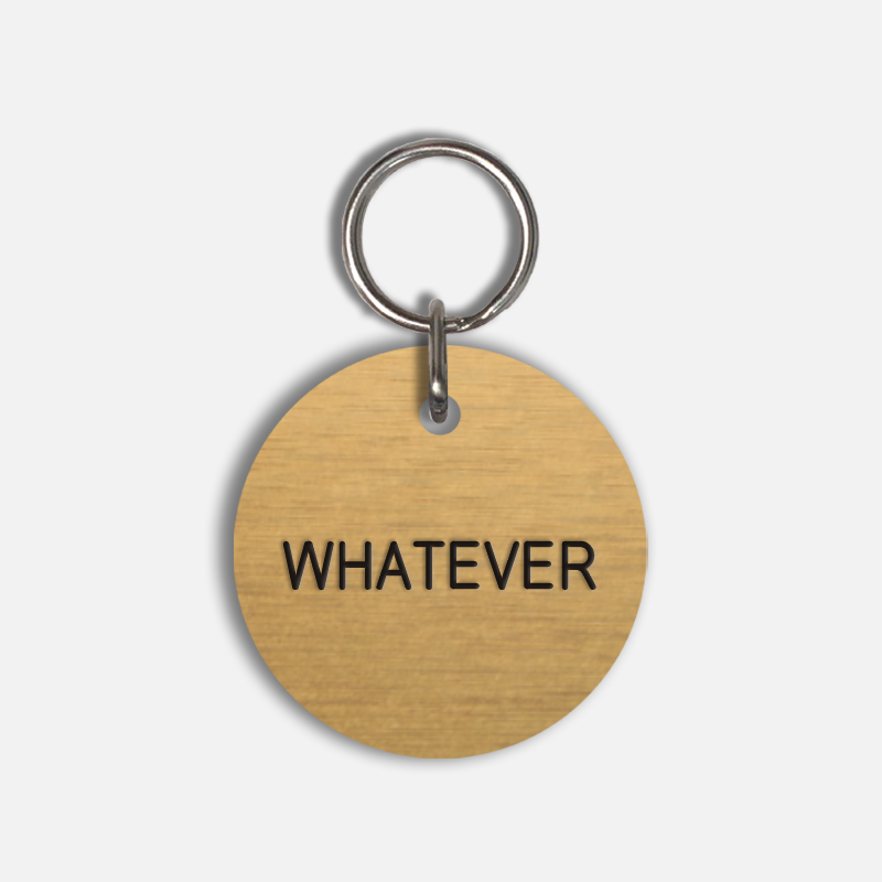 WHATEVER Large Pet Tag