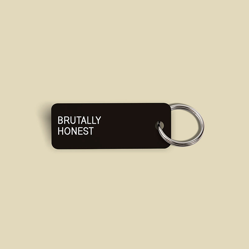 BRUTALLY HONEST Keytag (2021-11-9)