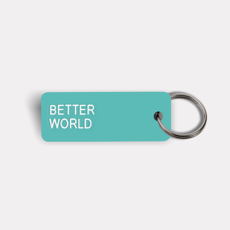 BETTER WORLD Keytag