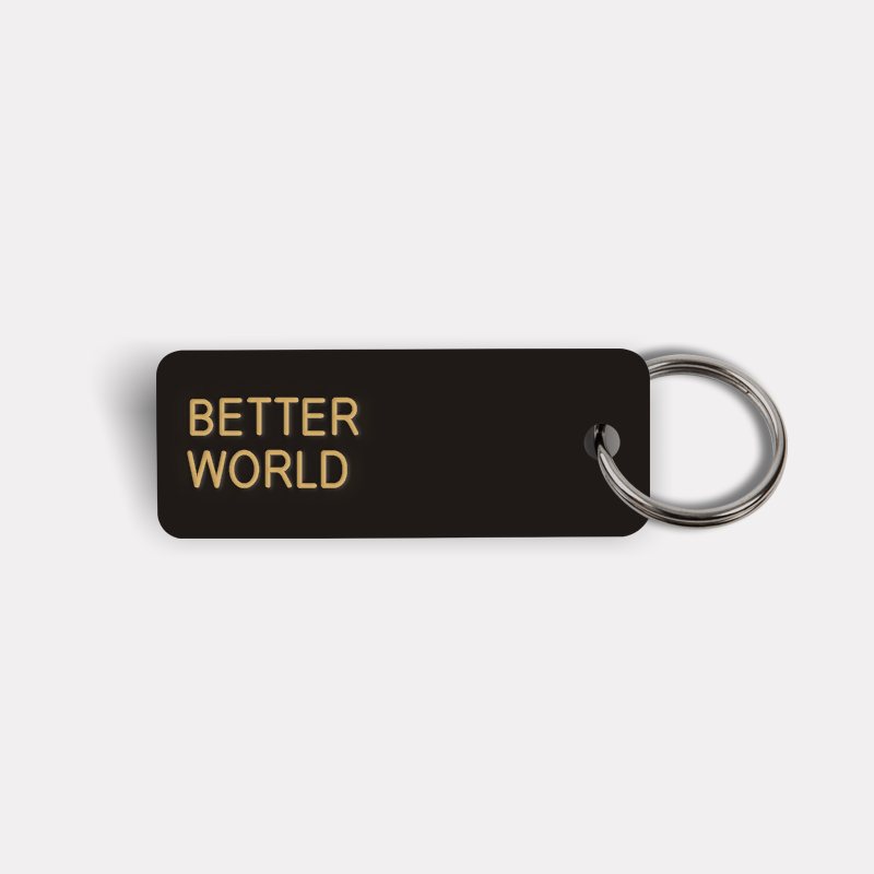 BETTER WORLD Keytag