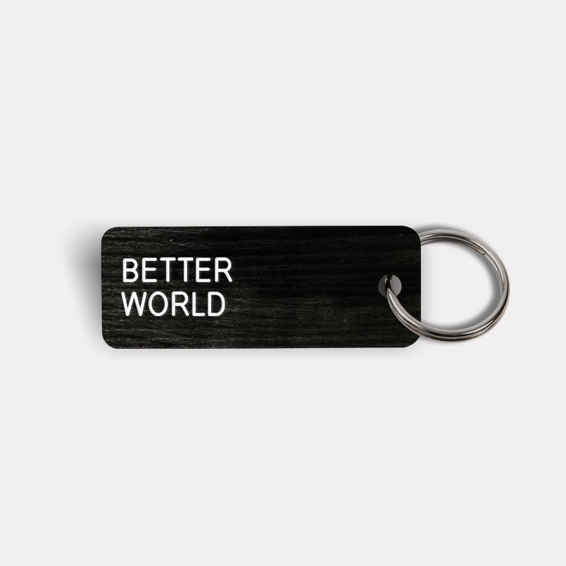 BETTER WORLD Keytag