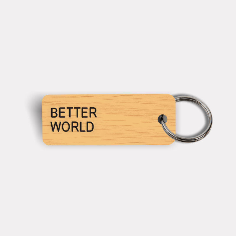 BETTER WORLD Keytag