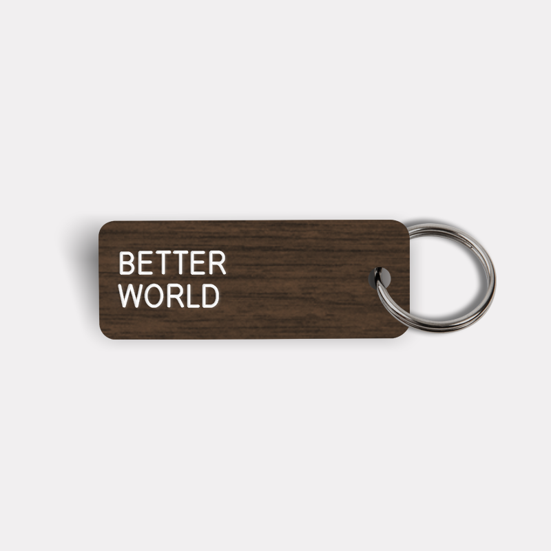 BETTER WORLD Keytag