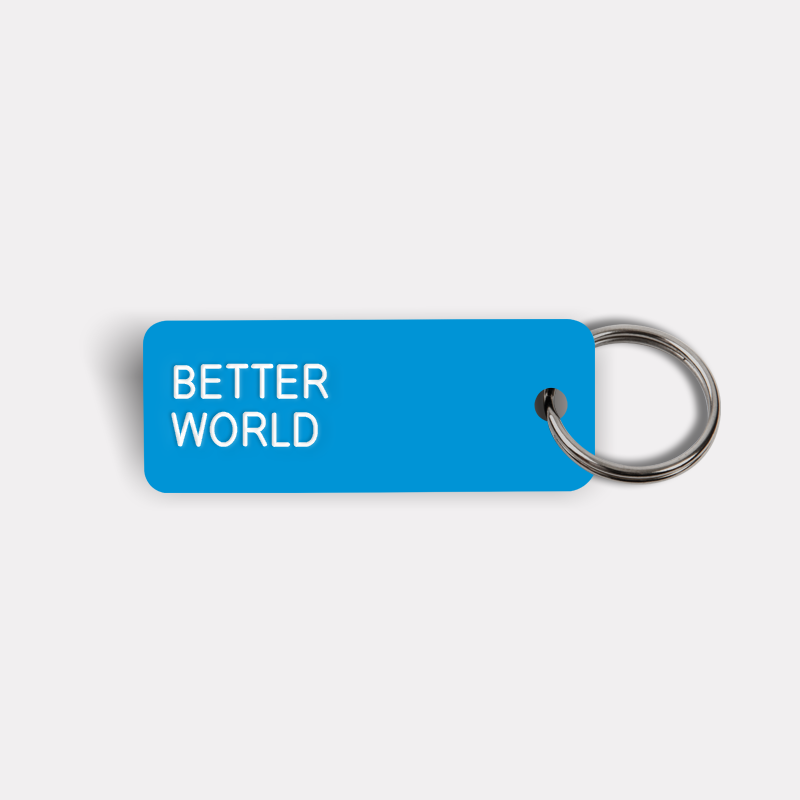 BETTER WORLD Keytag