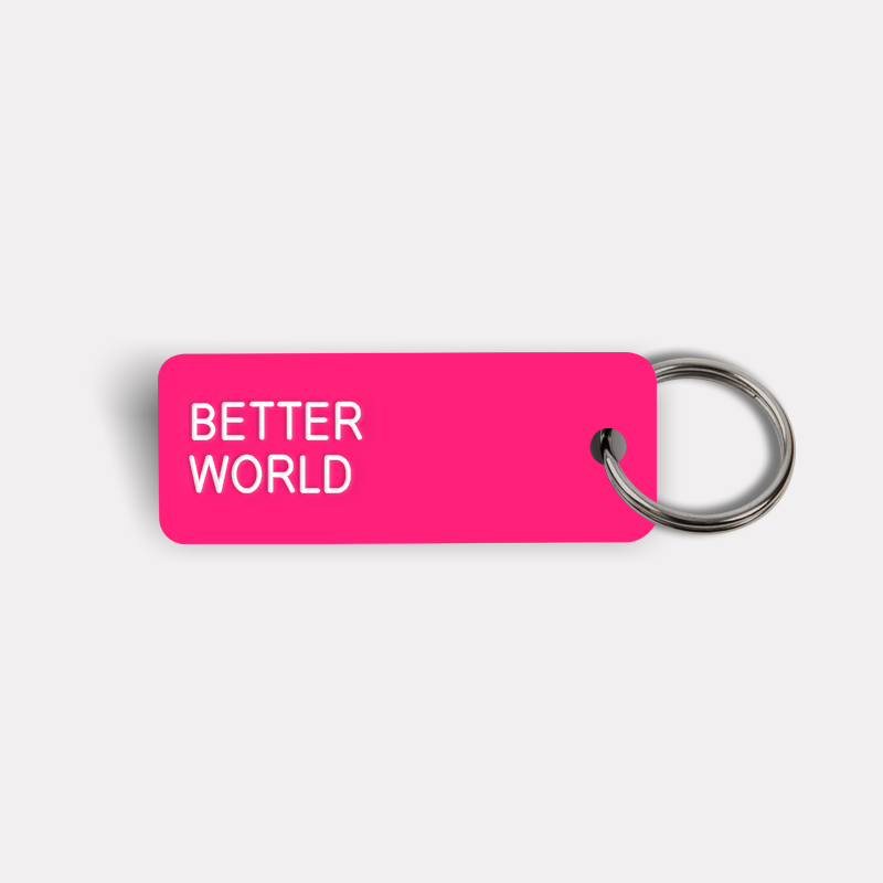 BETTER WORLD Keytag