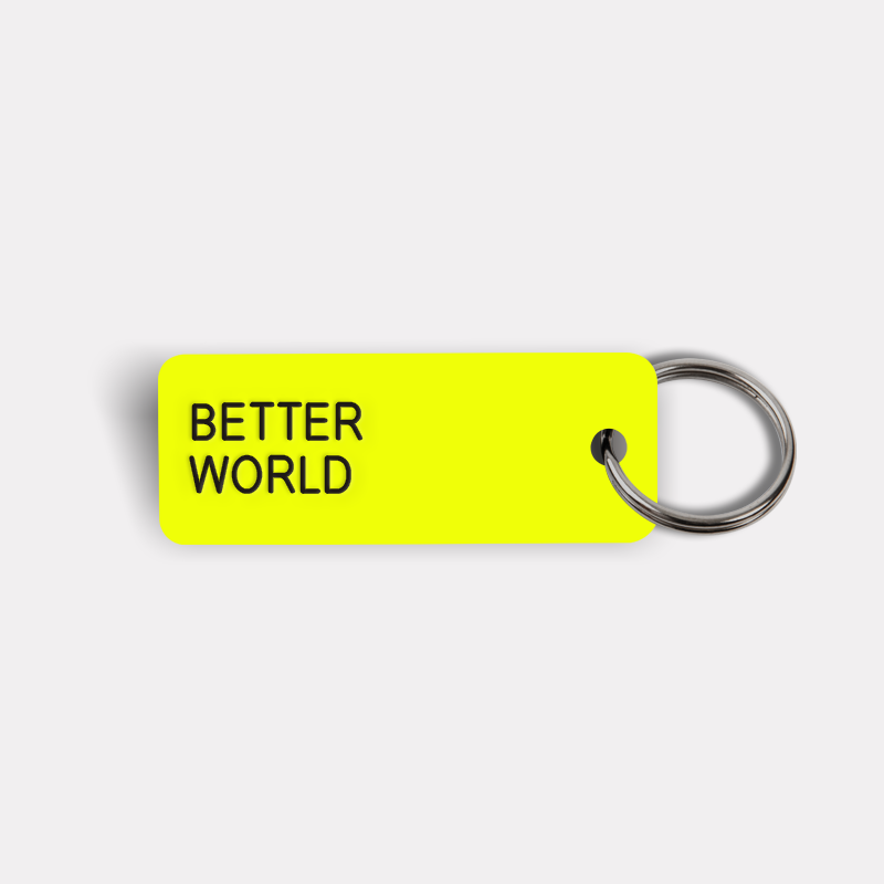 BETTER WORLD Keytag