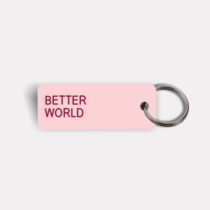 BETTER WORLD Keytag