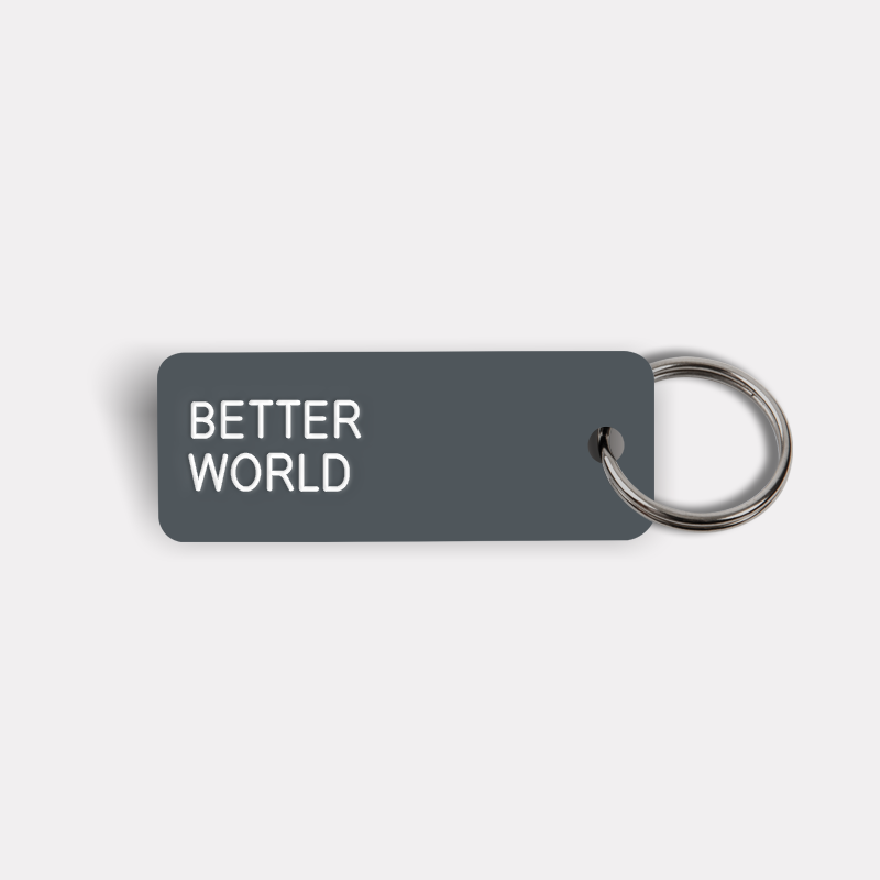 BETTER WORLD Keytag