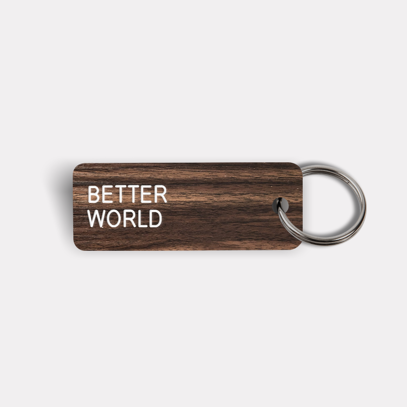 BETTER WORLD Keytag